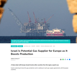 Israel Is Potential Gas Supplier for Europe as It Boosts Production